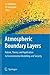 Atmospheric Boundary Layers: Nature, Theory, and Application to Environmental Modelling and Security