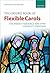 The Oxford Book of Flexible Carols: The perfect resource for every choir at Christmas (Flexible Anthologies)