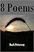 8 Poems