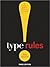 Type Rules!: The Designer's...
