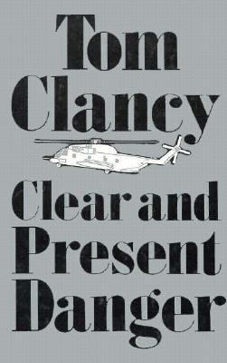 Clear and Present Danger