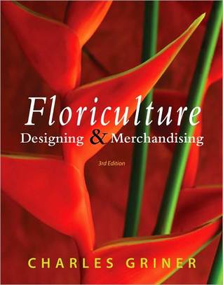 Floriculture: Designing & Merchandising (Hardcover)
