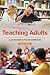 Teaching adults by Alan Rogers