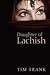 Daughter of Lachish by Tim Frank