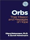Orbs: Their Mission & Messages of Hope
