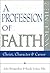 A Profession of Faith Vol. 2