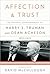 Affection and Trust: The Personal Correspondence of Harry S. Truman & Dean Acheson 1953-71