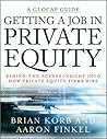 Getting a Job in Private Equity: Behind the Scenes Insight Into How Private Equity Funds Hire
