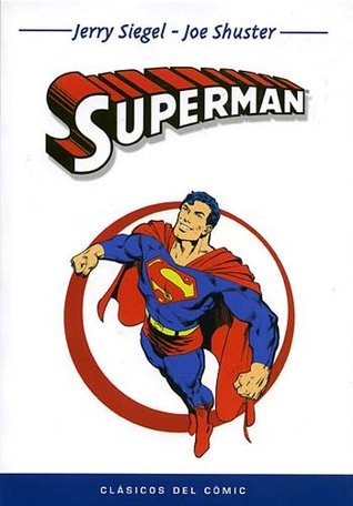 Superman (Clásicos del Cómic #4)