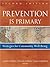 Prevention Is Primary: Stra...