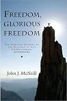 Freedom, Glorious Freedom Freedom, Glorious Freedom