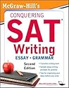 McGraw-Hill's Conquering Sat Writing, Second Edition (5 Steps to a 5 on the Advanced Placement Examinations) McGraw-Hill's Conquering Sat Writing, Second Edition (5 Steps to a 5 on the Advanced Placement Examinations)