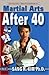 Martial Arts After 40