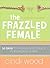 The Frazzled Female