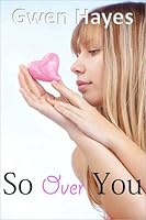 So Over You