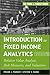 Introduction to Fixed Income Analytics: Relative Value Analysis, Risk Measures and Valuation