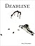 Deadline