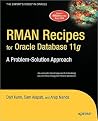 RMAN Recipes for Oracle Database 11g RMAN Recipes for Oracle Database 11g