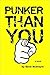 Punker Than You by Dave McIntyre