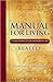 Manual for Living: Reality, a User''s Guide to the Meaning of Life