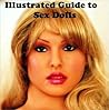 Illustrated Guide to Sex Dolls Illustrated Guide to Sex Dolls