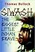 Siwash, The Biggest Little Indian Brave