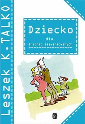 Dziecko dla średnio zaawansowanych (Hardcover)