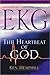 EKG: Empowering Kingdom Growth: The Heartbeat of God