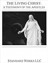 LDS - The Living Christ: The Testimony of the Apostles