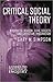 Critical Social Theory by Gary M. Simpson