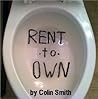 Rent-to-Own by Colin Smith