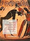 Ancient Greece from Homer to Alexander: The Evidence Ancient Greece from Homer to Alexander: The Evidence