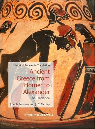 Ancient Greece from Homer to Alexander: The Evidence (Hardcover)