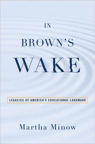 In Brown's Wake: Legacies of America's Educational Landmark (Law and Current Events Masters)