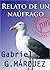Relato de un náufrago by Gabriel García Márquez