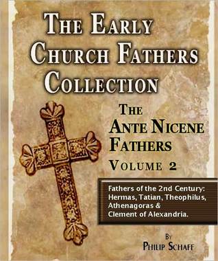 The Early Church Fathers by Philip Schaff