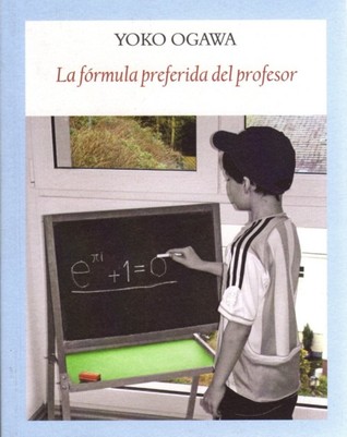 Portada de La fórmula preferida del profesor, de Yōko Ogawa