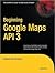Beginning Google Maps API 3