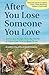 After You Lose Someone You Love (Turtleback School & Library Binding Edition)