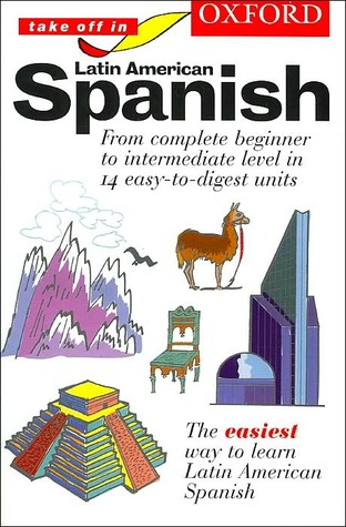 Oxford Take Off in Latin American Spanish (Paperback)