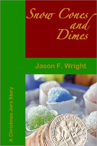 Snow Cones and Dimes - A Christmas Jar Story (Nook)