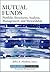 Mutual Funds: Portfolio Structures, Analysis, Management, and Stewardship