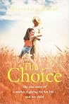 The Choice: The t...