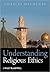 Understanding Religious Ethics