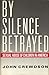 By Silence Betrayed by John Crewdson By Silence Betrayed by John Crewdson