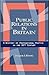 Public Relations in Britain: A History of Professional Practice in the Twentieth Century