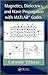 Magnetics, Dielectrics, and Wave Propagation with MATLAB Codes