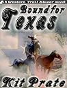 Bound for Texas by Kit Prate Bound for Texas by Kit Prate