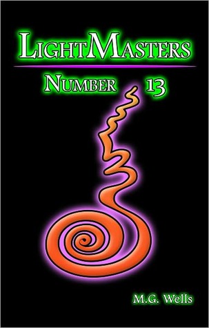 Number 13 Lightmasters 1 By M G Wells Number 13 Lightmasters 1 By M G Wells