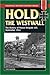 Hold the Westwall: The Hist...